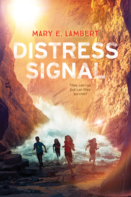 Distress Signal by Mary E. Lambert