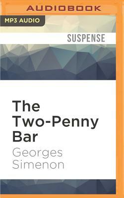 The Two-Penny Bar by Georges Simenon