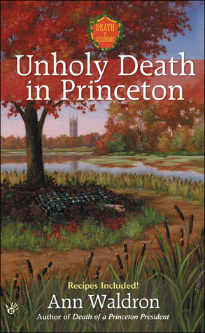 Unholy Death in Princeton by Ann Waldron