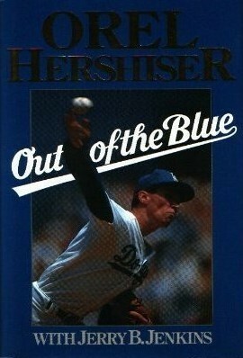 Out of the Blue by Orel Hershiser, Jerry B. Jenkins