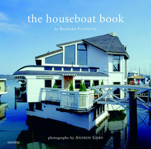 The Houseboat Book by Andrew Garn, Barbara Flanagan