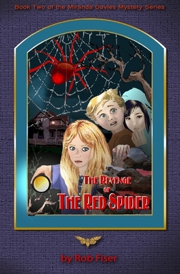 The Revenge of The Red Spider by Rob Fiser