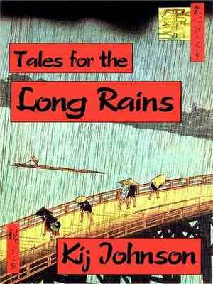 Tales for the Long Rains by Kij Johnson