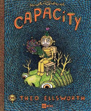 Capacity by Theo Ellsworth