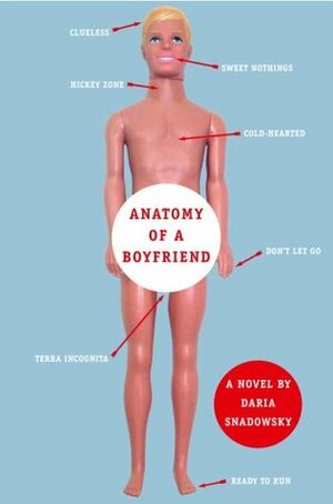 Anatomy of a Boyfriend by Daria Snadowsky