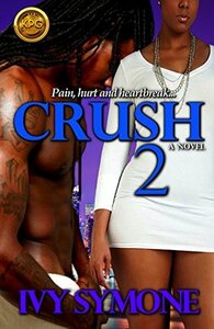 CRUSH 2 by Ivy Symone