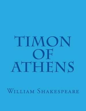 Timon Of Athens by William Shakespeare