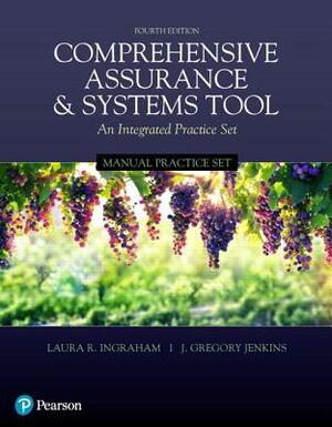 Manual Practice Set for Comprehensive Assurance & Systems Tool (Cast) by Laura Ingraham, Greg Jenkins