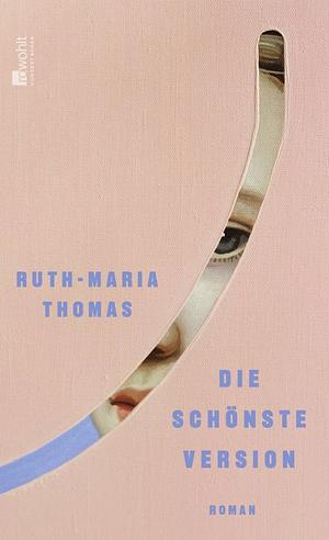 Die schönste Version by Ruth-Maria Thomas