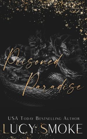 Poisoned Paradise by Lucy Smoke