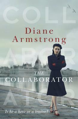 The Collaborator by Diane Armstrong