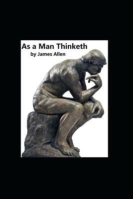 As a Man Thinketh by James Allen