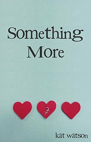 Something More by Kat Watson