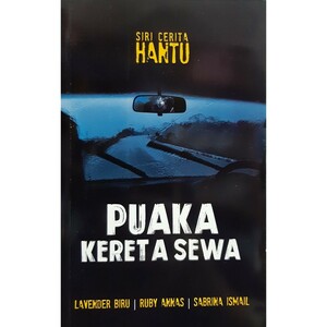 Puaka Kereta Sewa (Siri Cerita Hantu) by Lavender Biru, Ruby Annas, Sabrina Ismail