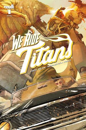 We Ride Titans #1 by Tres Dean