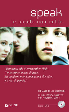 Speak: Le parole non dette by Laurie Halse Anderson