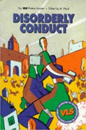 Disorderly Conduct by Angela Carter, M. Mark, Gary Indiana, Kathy Acker