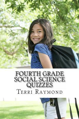 Fourth Grade Social Science Quizzes by Terri Raymond