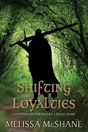 Shifting Loyalties by Melissa McShane