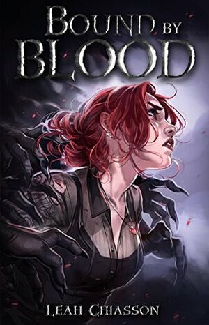 Bound By Blood: An Evangeline O' Dair Novella by Leah Chiasson