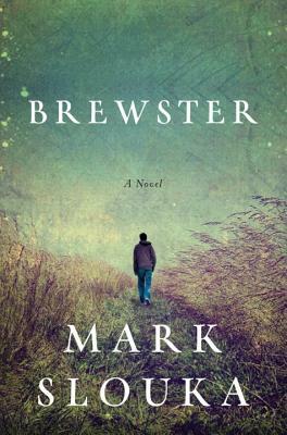 Brewster by Mark Slouka