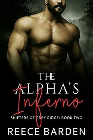 The Alpha's Inferno by Reece Barden