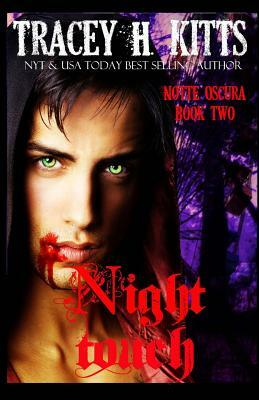 Night Touch by Tracey H. Kitts