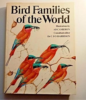 Bird Families of the World by Ad Cameron