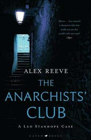 The Anarchists' Club by Alex Reeve