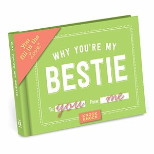 Why You're My Bestie Fill in the Love® Journal by Knock Knock