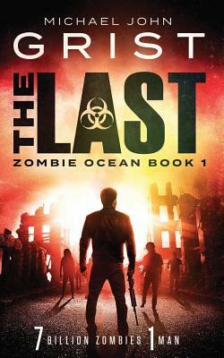 The Last by Michael John Grist