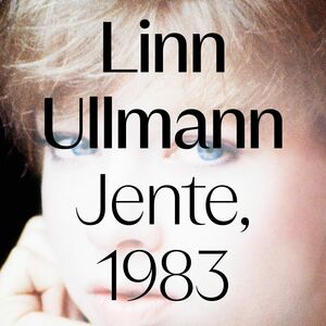 Jente, 1983 by Linn Ullmann