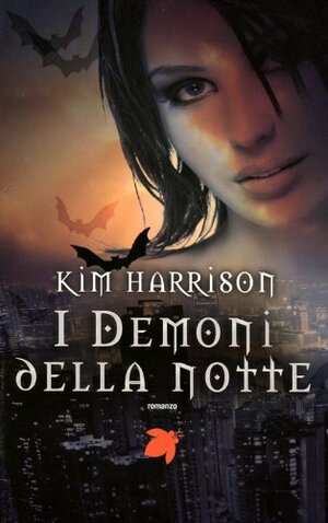 I Demoni della Notte by Kim Harrison