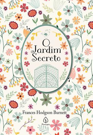 O Jardim Secreto  by Frances Hodgson Burnett