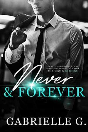 Never & Forever by Gabrielle G.