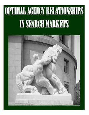 Optimal Agency Relationships in Search Markets by Federal Trade Commission