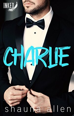 Charlie by Shauna Allen