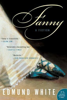 Fanny: A Fiction by Edmund White