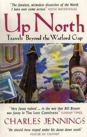 Up North: Travels Beyond the Watford Gap by Charles Jennings