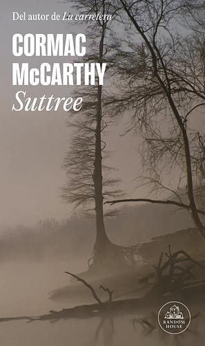 Suttree by Cormac McCarthy