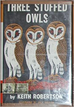 Three Stuffed Owls by Keith Robertson