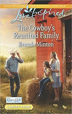 The Cowboy's Reunited Family by Brenda Minton