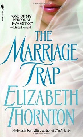 The Marriage Trap by Elizabeth Thornton