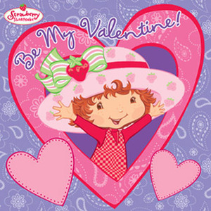 Strawberry Shortcake: Be My Valentine! by Megan E. Bryant