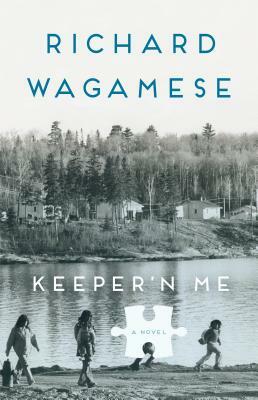 Keeper'n Me: Penguin Modern Classics Edition by Richard Wagamese