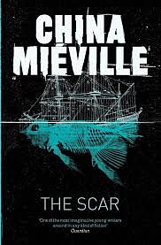 The Scar by China Miéville