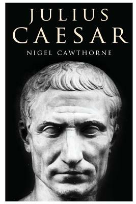 Julius Caesar by Nigel Cawthorne