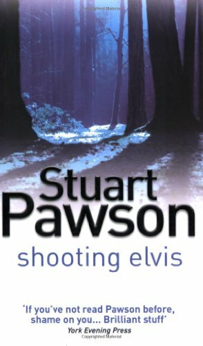 Shooting Elvis by Stuart Pawson