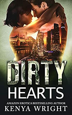 Dirty Hearts by Kenya Wright