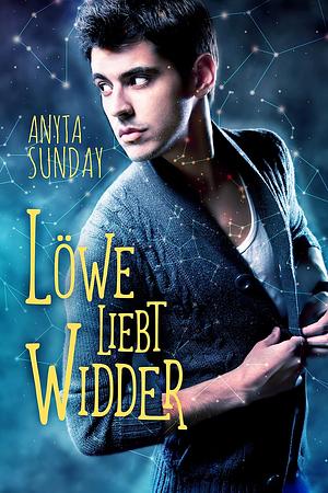 Löwe liebt Widder (Zeichen der Liebe 1) by Anyta Sunday